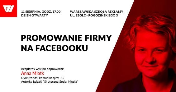 Dzień Otwarty 11 sierpnia 2016 r. - Promowanie firmy na facebooku