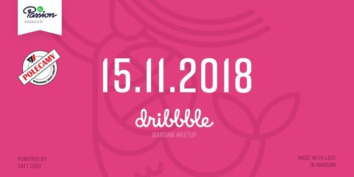 Dribbble Warsaw Meetup - Jak design wpływa na development. 15 listopada 2018 r.