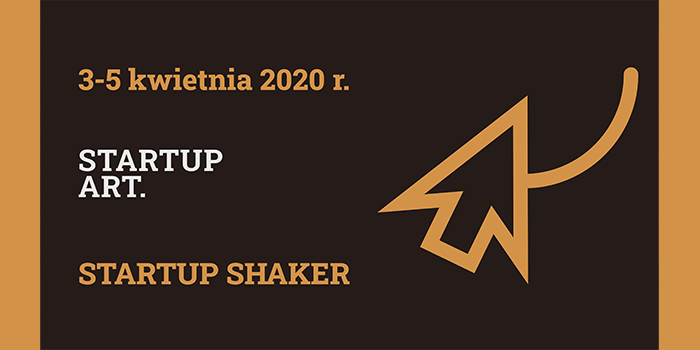 Startup ART. Startup Shaker. 3-5 kwietnia 2020 r. 