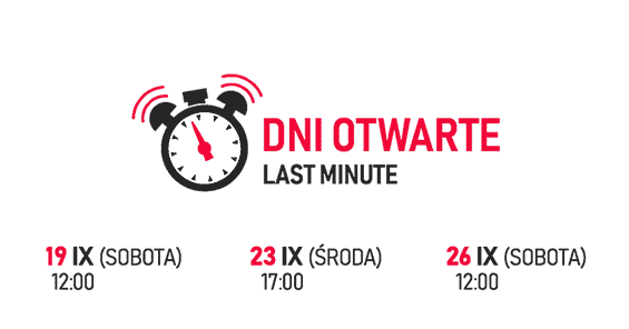 Dni otwarte - decydujące starcie! 7 X o 17:00 oraz 10 X o 12:00