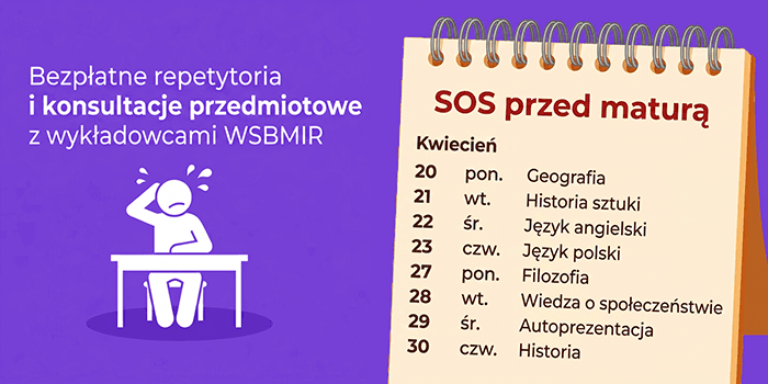 Maturalne SOS w WSBMiR! 20-30 IV 2026 r.